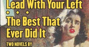 Lead With Your Left and The Best That Ever Did It by Ed Lacy
