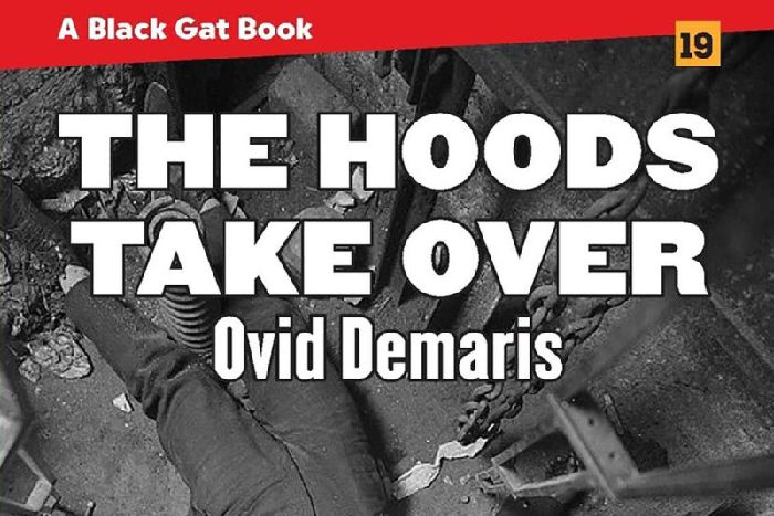 The Hoods Take Over by Ovid Demaris
