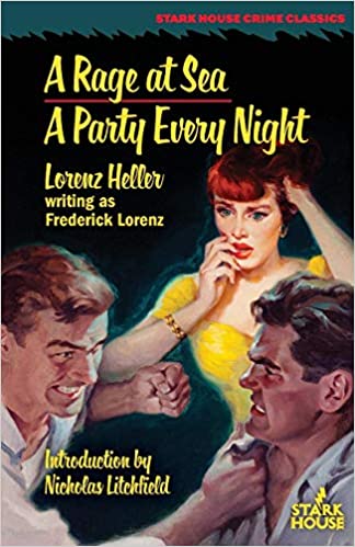 A Rage At Sea / A Party Every Night by Frederick Lorenz (Introduction by Nicholas Litchfield)