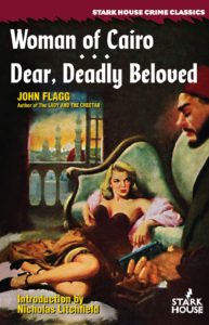 Woman of Cairo and Dear, Deadly Beloved by John Flagg