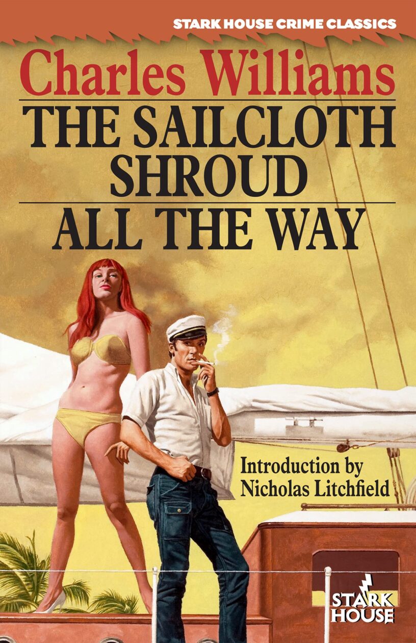The Sailcloth Shroud / All the Way by Charles Williams