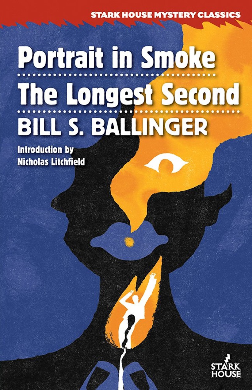 Portrait in Smoke / The Longest Second by Bill S. Ballinger (Introduction by Nicholas Litchfield)