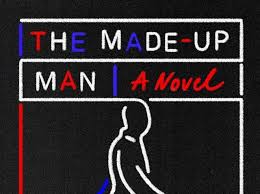 The Made Up Man by Joseph Scapellato