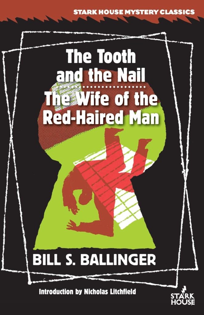The Tooth and The Nail and The Wife of the Red-Haired Man by Bill S. Ballinger (Introduction by Nicholas Litchfield)