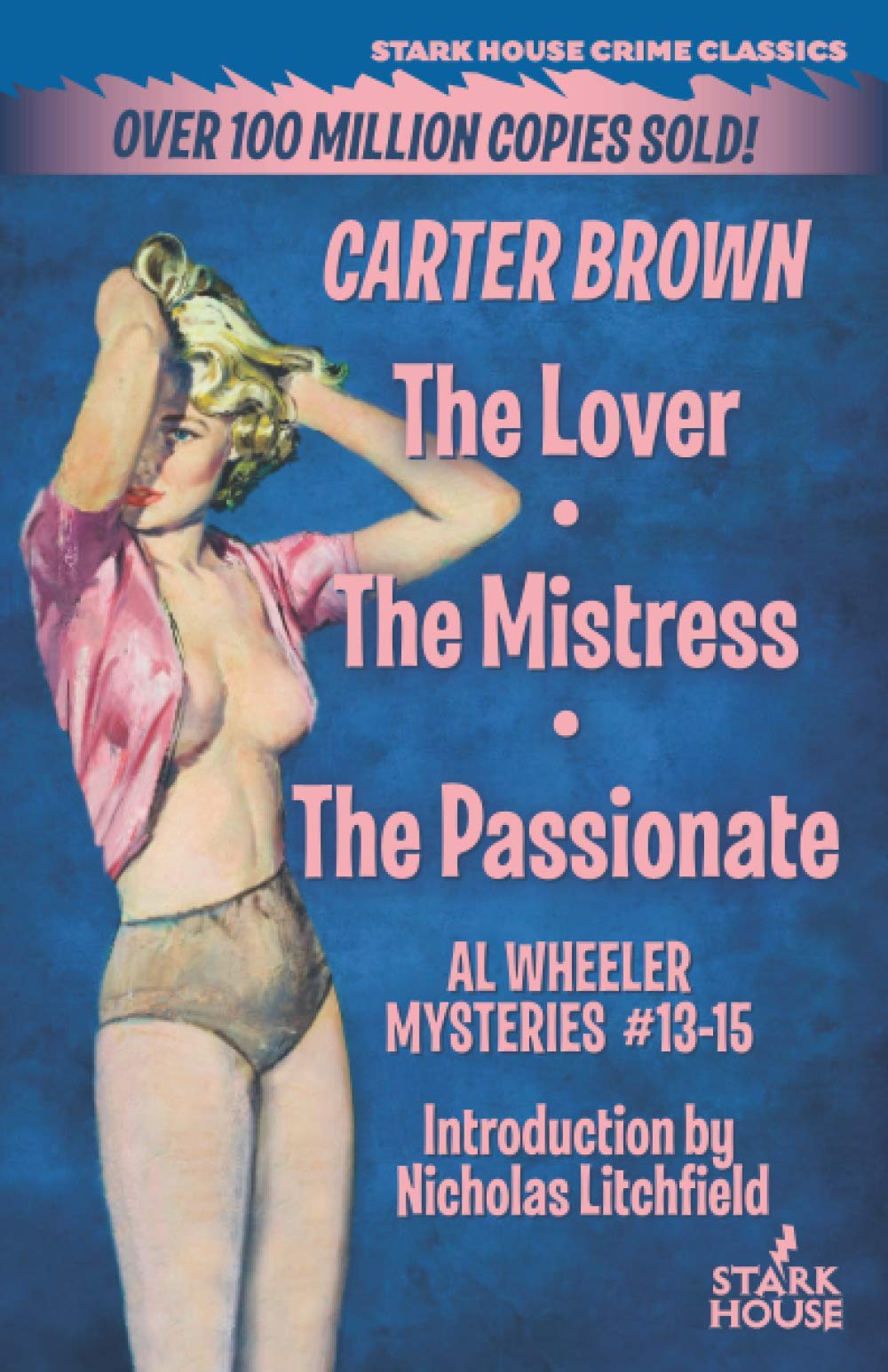 The Lover / The Mistress / The Passionate by Carter Brown (introduction by Nicholas Litchfield)